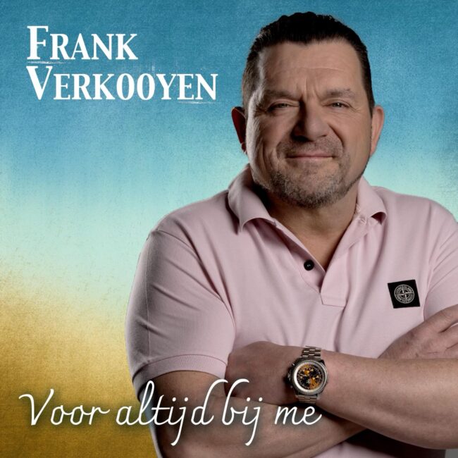 Frank Verkooyen - Voor Altijd Bij Me