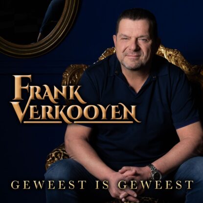 Frank Verkooyen - Geweest Is Geweest Frank Verkooyen - Geweest Is Geweest